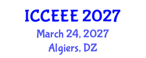 International Conference on Computing, Electrical and Electronic Engineering (ICCEEE) March 24, 2027 - Algiers, Algeria International Conference on Computing, Electrical and Electronic Engineering (ICCEEE) March 24, 2027 - Algiers, Algeria
