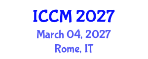 International Conference on Conceptual Modeling (ICCM) March 04, 2027 - Rome, Italy International Conference on Conceptual Modeling (ICCM) March 04, 2027 - Rome, Italy