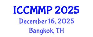 International Conference on Condensed Matter and Materials Physics (ICCMMP) December 16, 2025 - Bangkok, Thailand