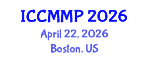 International Conference on Condensed Matter and Materials Physics (ICCMMP) April 22, 2026 - Boston, United States