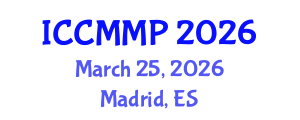 International Conference on Condensed Matter and Materials Physics (ICCMMP) March 25, 2026 - Madrid, Spain