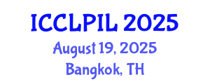International Conference on Conflict of Laws and Private International Law (ICCLPIL) August 19, 2025 - Bangkok, Thailand