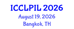 International Conference on Conflict of Laws and Private International Law (ICCLPIL) August 19, 2026 - Bangkok, Thailand