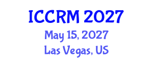 International Conference on Conflict Resolution and Management (ICCRM) May 15, 2027 - Las Vegas, United States International Conference on Conflict Resolution and Management (ICCRM) May 15, 2027 - Las Vegas, United States