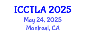 International Conference on Consciousness, Theatre, Literature and the Arts (ICCTLA) May 24, 2025 - Montreal, Canada