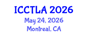 International Conference on Consciousness, Theatre, Literature and the Arts (ICCTLA) May 24, 2026 - Montreal, Canada