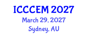 International Conference on Construction and Civil Engineering Management (ICCCEM) March 29, 2027 - Sydney, Australia International Conference on Construction and Civil Engineering Management (ICCCEM) March 29, 2027 - Sydney, Australia