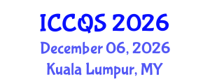 International Conference on Construction and Quantity Surveying (ICCQS) December 06, 2026 - Kuala Lumpur, Malaysia International Conference on Construction and Quantity Surveying (ICCQS) December 06, 2026 - Kuala Lumpur, Malaysia