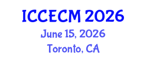 International Conference on Construction Engineering and Construction Management (ICCECM) June 15, 2026 - Toronto, Canada