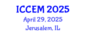 International Conference on Construction Engineering and Management (ICCEM) April 29, 2025 - Jerusalem, Israel