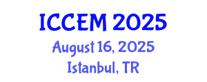 International Conference on Construction Engineering and Management (ICCEM) August 16, 2025 - Istanbul, Turkey