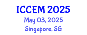 International Conference on Construction Engineering and Management (ICCEM) May 03, 2025 - Singapore, Singapore