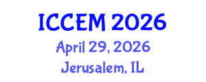 International Conference on Construction Engineering and Management (ICCEM) April 29, 2026 - Jerusalem, Israel