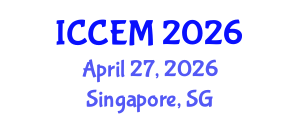 International Conference on Construction Engineering and Management (ICCEM) April 27, 2026 - Singapore, Singapore International Conference on Construction Engineering and Management (ICCEM) April 27, 2026 - Singapore, Singapore