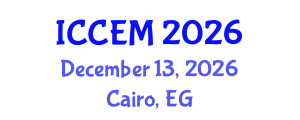 International Conference on Construction Engineering and Management (ICCEM) December 13, 2026 - Cairo, Egypt International Conference on Construction Engineering and Management (ICCEM) December 13, 2026 - Cairo, Egypt
