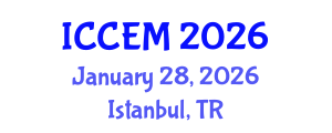 International Conference on Construction Engineering and Management (ICCEM) January 28, 2026 - Istanbul, Turkey