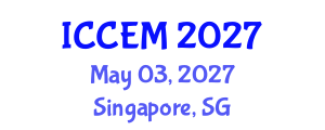International Conference on Construction Engineering and Management (ICCEM) May 03, 2027 - Singapore, Singapore International Conference on Construction Engineering and Management (ICCEM) May 03, 2027 - Singapore, Singapore