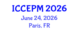 International Conference on Construction Engineering and Project Management (ICCEPM) June 24, 2026 - Paris, France