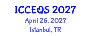 International Conference on Construction Engineering and Quantity Surveying (ICCEQS) April 26, 2027 - Istanbul, Turkey International Conference on Construction Engineering and Quantity Surveying (ICCEQS) April 26, 2027 - Istanbul, Turkey