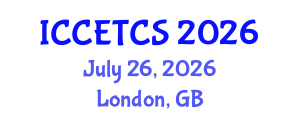 International Conference on Construction Engineering Technology and Construction Safety (ICCETCS) July 26, 2026 - London, United Kingdom