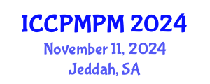 International Conference on Construction Project Management and Portfolio Management (ICCPMPM) November 11, 2024 - Jeddah, Saudi Arabia