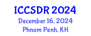 International Conference on Construction Systems and Disaster Reduction (ICCSDR) December 16, 2024 - Phnom Penh, Cambodia