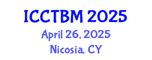 International Conference on Construction Technology and Building Materials (ICCTBM) April 26, 2025 - Nicosia, Cyprus