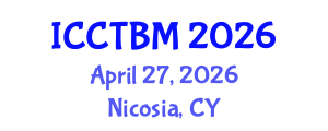 International Conference on Construction Technology and Building Materials (ICCTBM) April 27, 2026 - Nicosia, Cyprus
