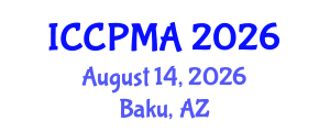 International Conference on Consumer Psychology, Marketing and Advertising (ICCPMA) August 14, 2026 - Baku, Azerbaijan International Conference on Consumer Psychology, Marketing and Advertising (ICCPMA) August 14, 2026 - Baku, Azerbaijan