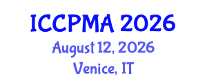 International Conference on Consumer Psychology, Marketing and Advertising (ICCPMA) August 12, 2026 - Venice, Italy International Conference on Consumer Psychology, Marketing and Advertising (ICCPMA) August 12, 2026 - Venice, Italy