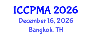 International Conference on Consumer Psychology, Marketing and Advertising (ICCPMA) December 16, 2026 - Bangkok, Thailand International Conference on Consumer Psychology, Marketing and Advertising (ICCPMA) December 16, 2026 - Bangkok, Thailand
