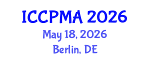 International Conference on Consumer Psychology, Marketing and Advertising (ICCPMA) May 18, 2026 - Berlin, Germany International Conference on Consumer Psychology, Marketing and Advertising (ICCPMA) May 18, 2026 - Berlin, Germany