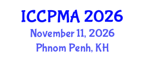 International Conference on Consumer Psychology, Marketing and Advertising (ICCPMA) November 11, 2026 - Phnom Penh, Cambodia International Conference on Consumer Psychology, Marketing and Advertising (ICCPMA) November 11, 2026 - Phnom Penh, Cambodia