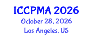 International Conference on Consumer Psychology, Marketing and Advertising (ICCPMA) October 28, 2026 - Los Angeles, United States International Conference on Consumer Psychology, Marketing and Advertising (ICCPMA) October 28, 2026 - Los Angeles, United States
