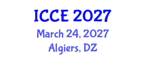 International Conference on Contemporary Education (ICCE) March 24, 2027 - Algiers, Algeria International Conference on Contemporary Education (ICCE) March 24, 2027 - Algiers, Algeria