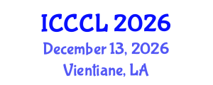 International Conference on Contrastive and Corpus Linguistics (ICCCL) December 13, 2026 - Vientiane, Laos International Conference on Contrastive and Corpus Linguistics (ICCCL) December 13, 2026 - Vientiane, Laos