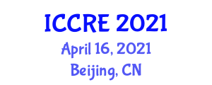 International Conference on Control and Robotics Engineering (ICCRE) April 16, 2021 - Beijing, China