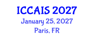 International Conference on Control, Automation and Information Sciences (ICCAIS) January 25, 2027 - Paris, France International Conference on Control, Automation and Information Sciences (ICCAIS) January 25, 2027 - Paris, France
