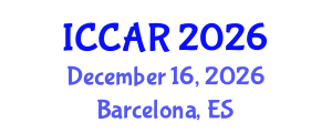 International Conference on Control, Automation and Robotics (ICCAR) December 16, 2026 - Barcelona, Spain International Conference on Control, Automation and Robotics (ICCAR) December 16, 2026 - Barcelona, Spain