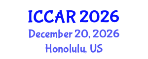 International Conference on Control, Automation and Robotics (ICCAR) December 20, 2026 - Honolulu, United States International Conference on Control, Automation and Robotics (ICCAR) December 20, 2026 - Honolulu, United States