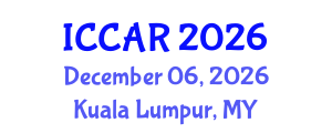 International Conference on Control, Automation and Robotics (ICCAR) December 06, 2026 - Kuala Lumpur, Malaysia International Conference on Control, Automation and Robotics (ICCAR) December 06, 2026 - Kuala Lumpur, Malaysia
