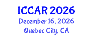 International Conference on Control, Automation and Robotics (ICCAR) December 16, 2026 - Quebec City, Canada International Conference on Control, Automation and Robotics (ICCAR) December 16, 2026 - Quebec City, Canada