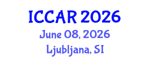 International Conference on Control, Automation and Robotics (ICCAR) June 08, 2026 - Ljubljana, Slovenia International Conference on Control, Automation and Robotics (ICCAR) June 08, 2026 - Ljubljana, Slovenia