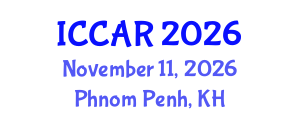 International Conference on Control, Automation and Robotics (ICCAR) November 11, 2026 - Phnom Penh, Cambodia International Conference on Control, Automation and Robotics (ICCAR) November 11, 2026 - Phnom Penh, Cambodia