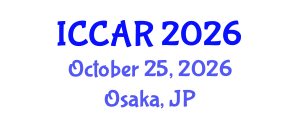 International Conference on Control, Automation and Robotics (ICCAR) October 25, 2026 - Osaka, Japan International Conference on Control, Automation and Robotics (ICCAR) October 25, 2026 - Osaka, Japan