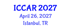International Conference on Control, Automation and Robotics (ICCAR) April 26, 2027 - Istanbul, Turkey International Conference on Control, Automation and Robotics (ICCAR) April 26, 2027 - Istanbul, Turkey