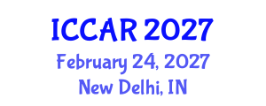 International Conference on Control, Automation and Robotics (ICCAR) February 24, 2027 - New Delhi, India International Conference on Control, Automation and Robotics (ICCAR) February 24, 2027 - New Delhi, India