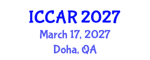International Conference on Control, Automation and Robotics (ICCAR) March 17, 2027 - Doha, Qatar International Conference on Control, Automation and Robotics (ICCAR) March 17, 2027 - Doha, Qatar