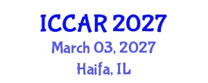 International Conference on Control, Automation and Robotics (ICCAR) March 03, 2027 - Haifa, Israel International Conference on Control, Automation and Robotics (ICCAR) March 03, 2027 - Haifa, Israel