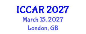 International Conference on Control, Automation and Robotics (ICCAR) March 15, 2027 - London, United Kingdom International Conference on Control, Automation and Robotics (ICCAR) March 15, 2027 - London, United Kingdom
